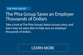 The Phia Group Saves an Employer Thousands of Dollars