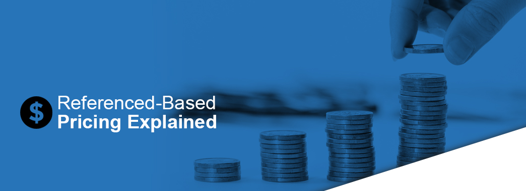 reference-based pricing explained reference-based pricing explained