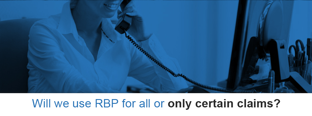 using RBP for certain claims using RBP for certain claims