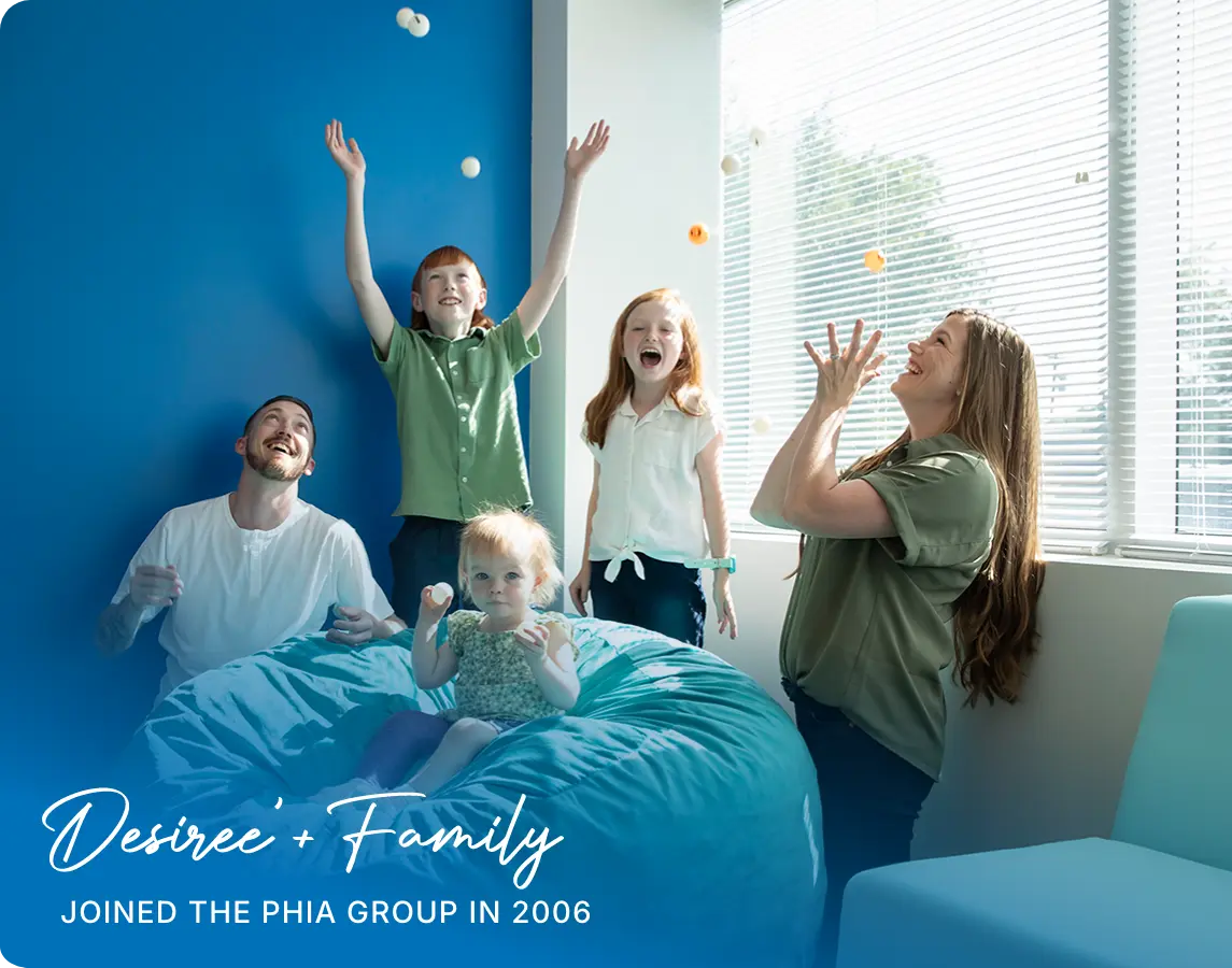 Desiree + Family - Joined the phia group in 2006